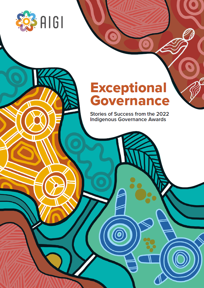 Exceptional Governance: Stories of Success from the 2022 Indigenous Governance Awards